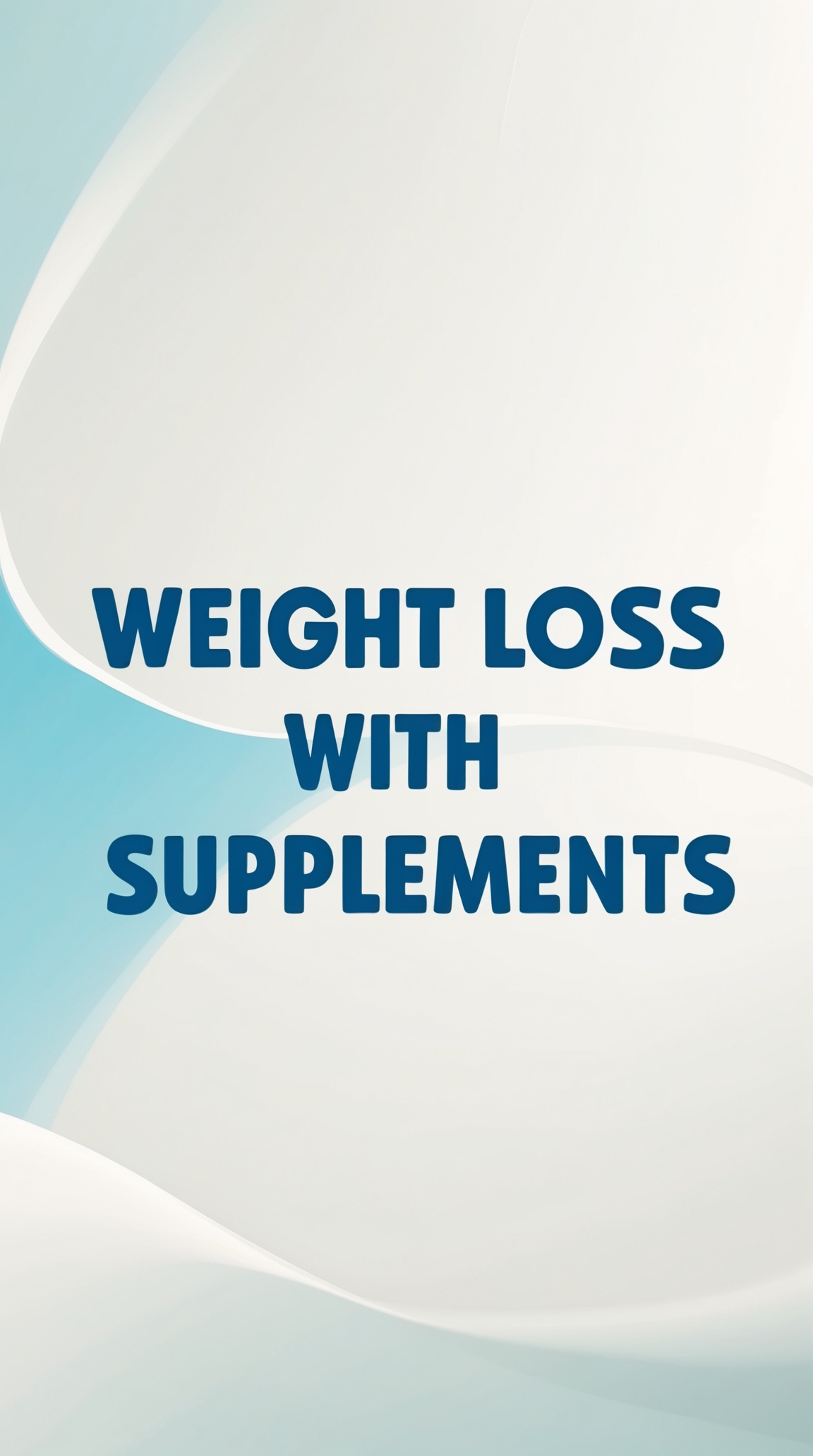 Weight Loss with Supplements: A Step-by-Step Visual Guide