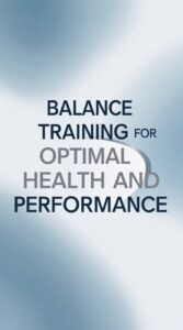 "A gradient background with the text 'Balance Training for Optimal Health and Performance' in bold.