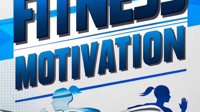 Discover Your Ultimate Fitness Motivation Guide