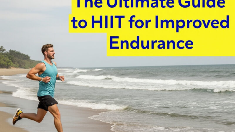 Boost Your Stamina: The Ultimate Guide to HIIT for Improved Endurance