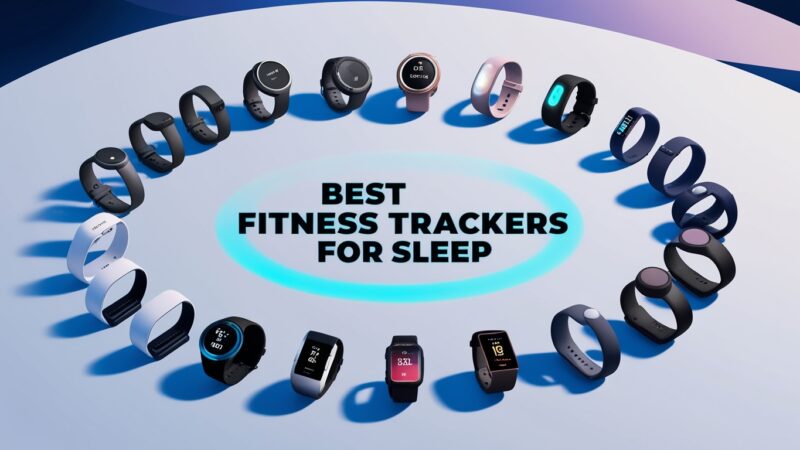 Best Fitness Trackers for Sleep: Optimize Your Rest