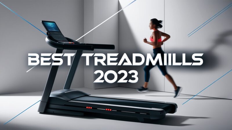 Best Treadmills of 2023: Reviews and Buying Guide