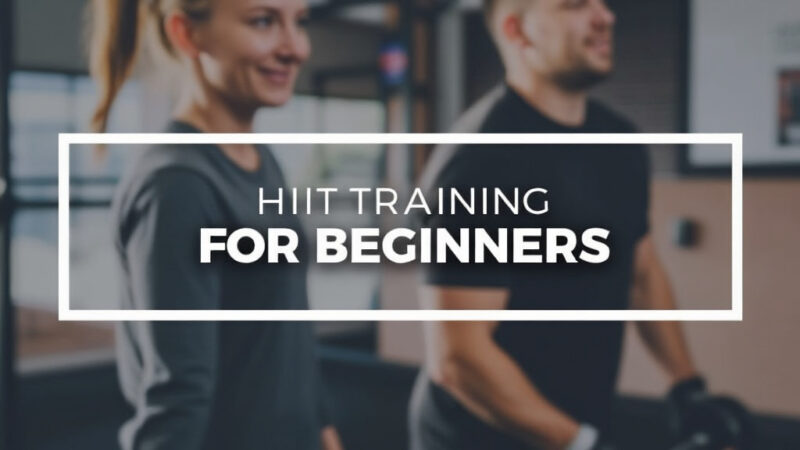 Ultimate Guide to HIIT Training for Beginners: Boost Your Fitness Fast