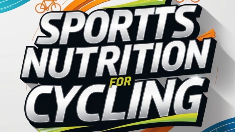 Optimal Sports Nutrition for Cycling Enthusiasts